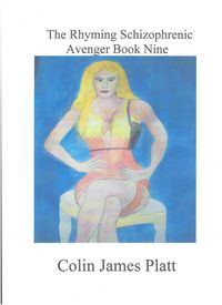 Produktbild: The Rhyming Schizophrenic Avenger Book Nine (ongoing, #9)