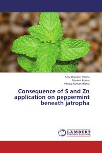 Produktbild: Consequence of S and Zn application on peppermint beneath jatropha