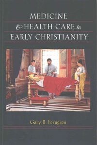 Produktbild: Medicine & Health Care in Early Christianity