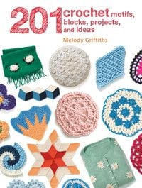 Produktbild: 201 Crochet Motifs, Blocks, Projects and Ideas