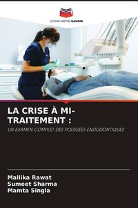 Produktbild: La Crise &Agrave; Mi-Traitement :