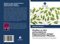 Produktbild: Studien zu den antioxidativen Eigenschaften einiger einheimischer Pflanzen