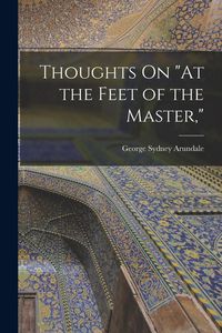 Produktbild: Thoughts On "At the Feet of the Master,"