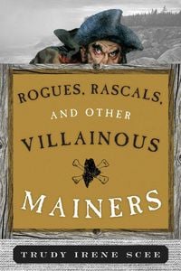 Produktbild: Rogues, Rascals, and Other Villainous Mainers