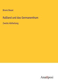 Produktbild: Ru&szlig;land und das Germanenthum