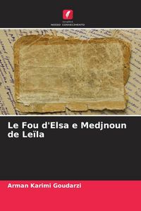 Produktbild: Le Fou d'Elsa e Medjnoun de Le&iuml;la