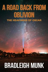 Produktbild: A Road Back from Oblivion: The Heaviness of Oscar (The Road Series, #4)