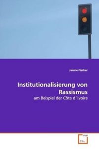 Produktbild: Fischer, J: Institutionalisierung von Rassismus
