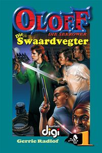 Produktbild: Oloff die Seerower 1: Die Swaardvegter