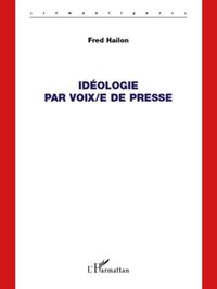 Produktbild: Ideologie par voix/e de presse