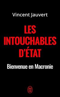 Produktbild: Les intouchables d'Etat : bienvenue en Macronie