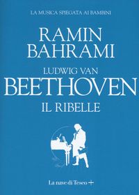 Produktbild: Ludwig van Beethoven. Il ribelle