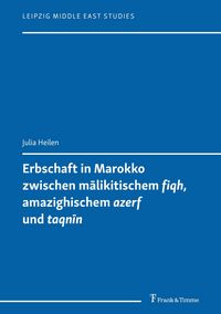Produktbild: Erbschaft in Marokko zwischen m?likitischem 'fiqh', amazighischem 'azerf' und 'taqn?n'