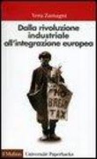 Produktbild: Dalla rivoluzione industriale all'integrazione europea. Breve storia economica dell'Europa contemporanea