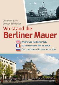 Bild vom Artikel Wo stand die Berliner Mauer? vom Autor Christian Bahr