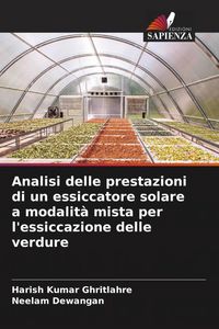 Produktbild: Analisi delle prestazioni di un essiccatore solare a modalit&agrave; mista per l'essiccazione delle verdure
