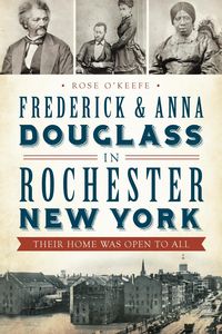Produktbild: Frederick & Anna Douglass in Rochester, New York