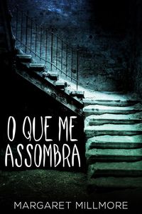 Produktbild: O Que Me Assombra