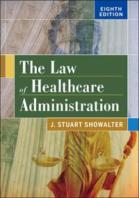 Produktbild: Law of Healthcare Administration, Eighth Edition
