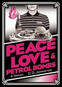 Produktbild: Peace, Love & Petrol Bombs