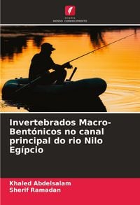 Produktbild: Invertebrados Macro-Bent&oacute;nicos no canal principal do rio Nilo Eg&iacute;pcio