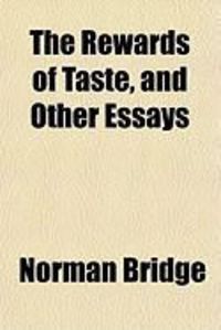 Produktbild: The Rewards of Taste, and Other Essays