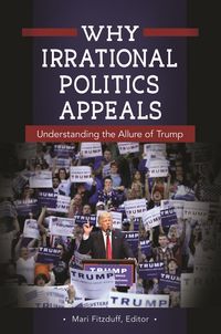 Produktbild: Why Irrational Politics Appeals