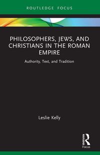 Produktbild: Philosophers, Jews, and Christians in the Roman Empire