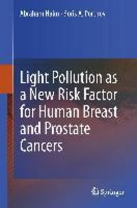 Produktbild: Light Pollution as a New Risk Factor for Human Breast and Prostate Cancers