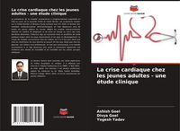 Produktbild: La crise cardiaque chez les jeunes adultes - une &eacute;tude clinique