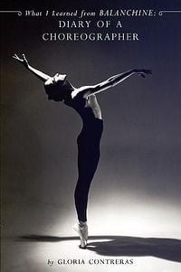 Produktbild: What I Learned from Balanchine: Diary of a Choreographer