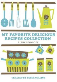 Produktbild: My Favorite Delicious Recipes Collection