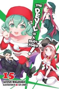Produktbild: The Devil Is a Part-Timer!, Vol. 15 (Light Novel)