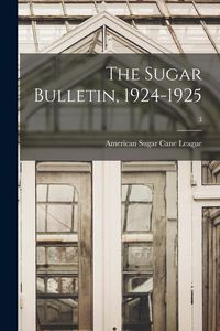 Produktbild: The Sugar Bulletin, 1924-1925; 3