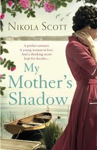 Produktbild: Scott, N: My Mother's Shadow: the Unputdownable Summer Read