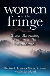 Produktbild: Women On The Fringe: Groundbreaking Women In The Paranormal