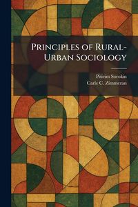 Produktbild: Principles of Rural-Urban Sociology