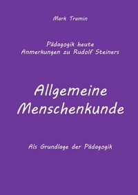 Produktbild: Anmerkungen zu Rudolf Steiners Buch Allgemeine Menschenkunde