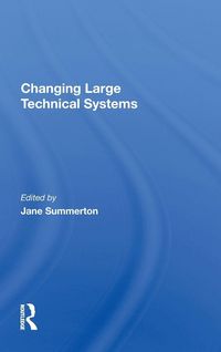 Produktbild: Changing Large Technical Systems