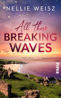 Bild vom Artikel All those Breaking Waves vom Autor Nellie Weisz