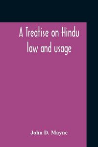 Produktbild: A Treatise On Hindu Law And Usage