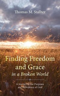 Produktbild: Finding Freedom and Grace in a Broken World