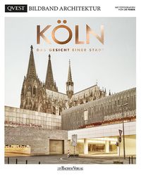 Bild vom Artikel KÖLN - Das Gesicht einer Stadt vom Autor Michael Kaune