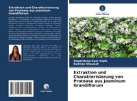 Produktbild: Extraktion und Charakterisierung von Protease aus Jasminum Grandiflorum