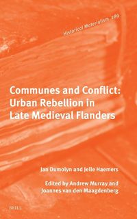 Produktbild: Communes and Conflict: Urban Rebellion in Late Medieval Flanders