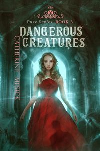 Produktbild: Dangerous Creatures (Pure, #3)