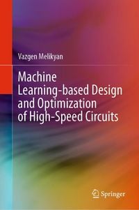 Produktbild: Machine Learning-based Design and Optimization of High-Speed Circuits