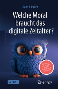 Produktbild: Welche Moral braucht das digitale Zeitalter?