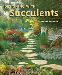 Produktbild: Baldwin, D: Designing with Succulents