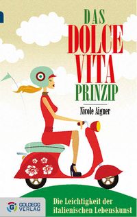 Produktbild: Das Dolce Vita-Prinzip - Taschenbuchausgabe